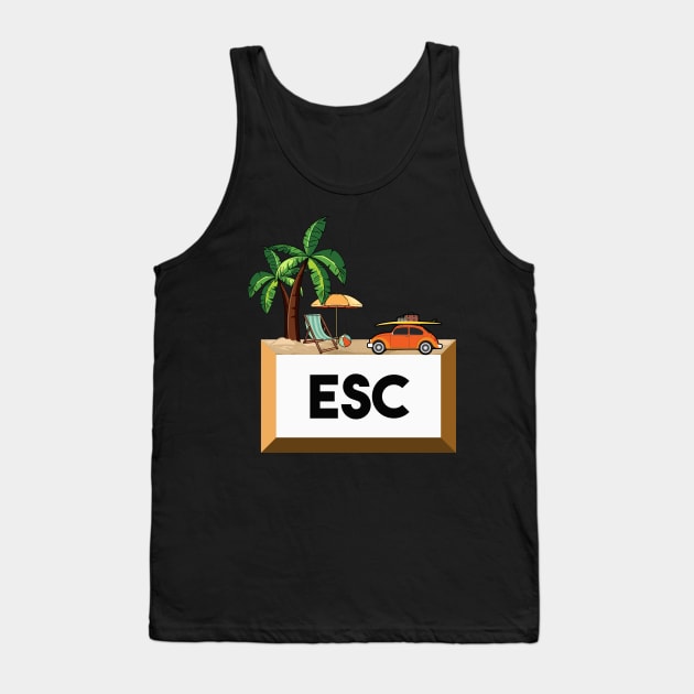 Esc Vacation Escape Key Professional Programmer Tank Top by theperfectpresents